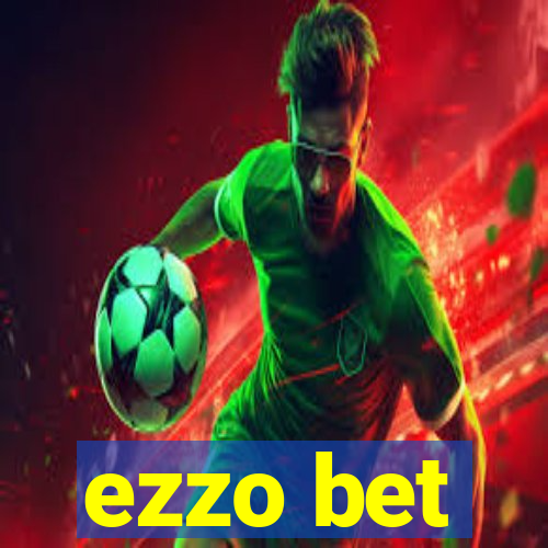 ezzo bet