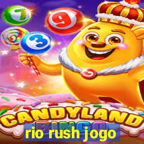 rio rush jogo