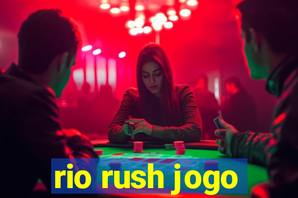 rio rush jogo