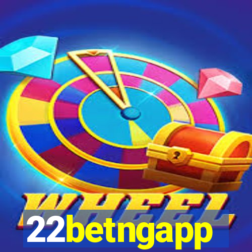 22betngapp