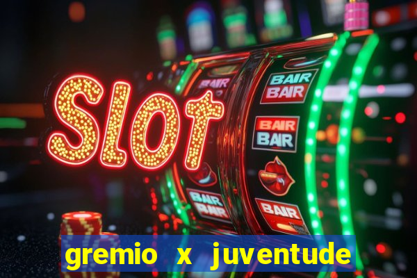 gremio x juventude ao vivo