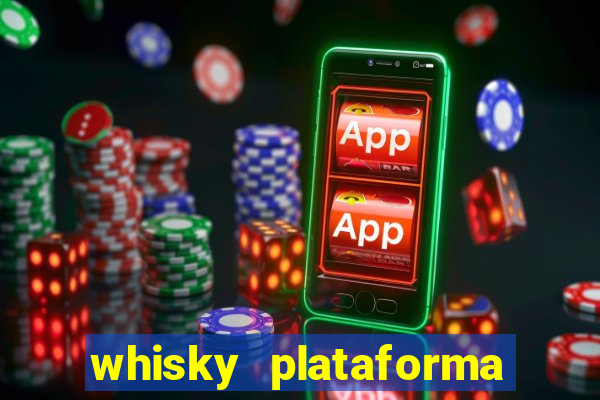 whisky plataforma de jogos