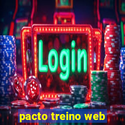 pacto treino web