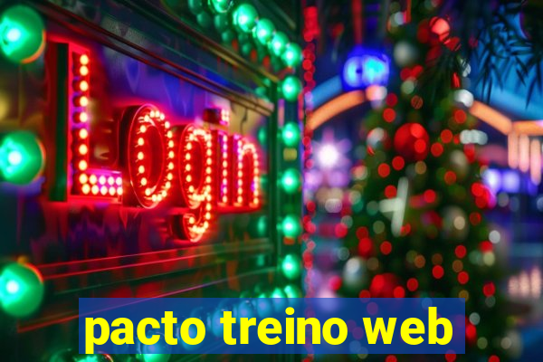 pacto treino web