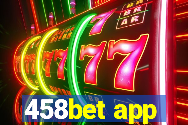 458bet app