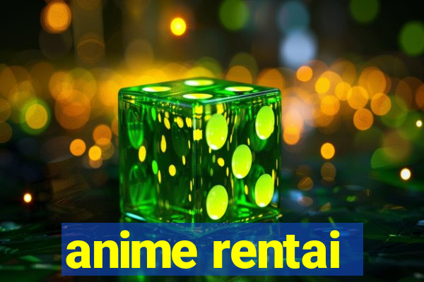 anime rentai