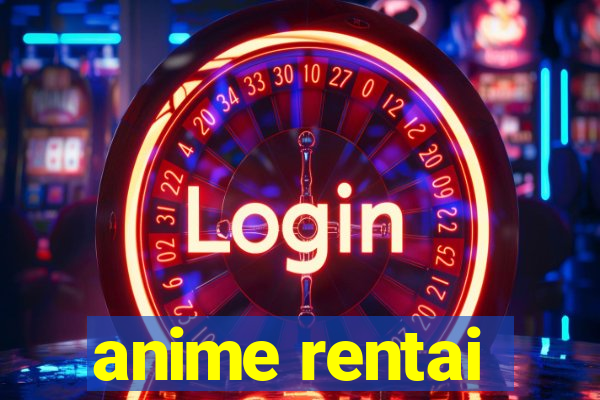 anime rentai