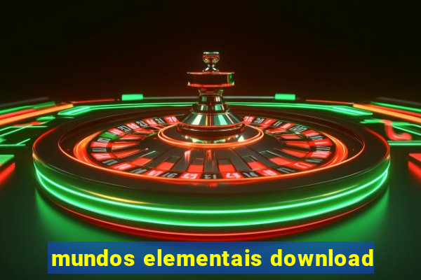 mundos elementais download