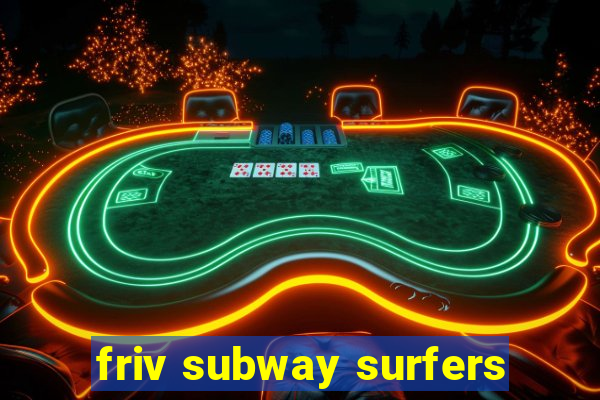 friv subway surfers