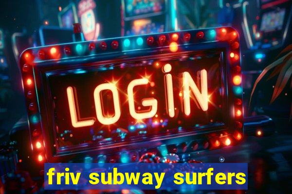 friv subway surfers