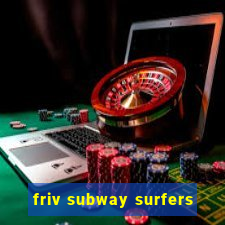 friv subway surfers