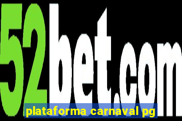 plataforma carnaval pg