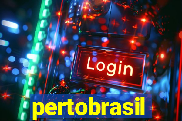 pertobrasil