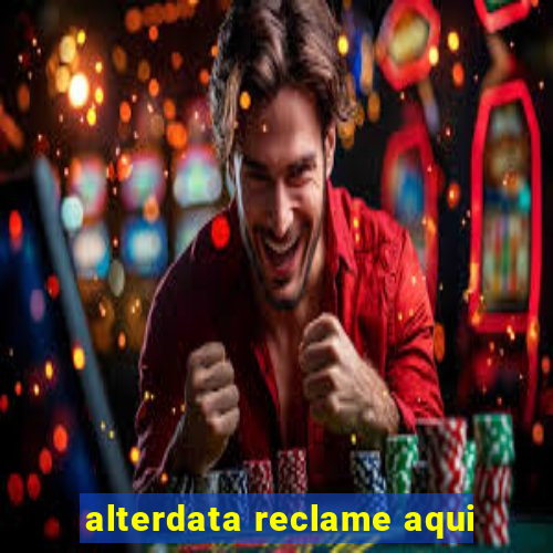 alterdata reclame aqui