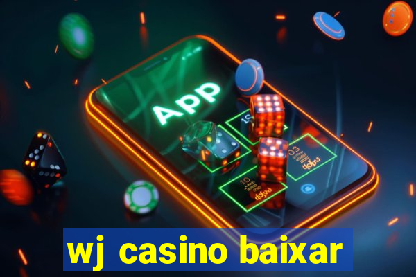 wj casino baixar