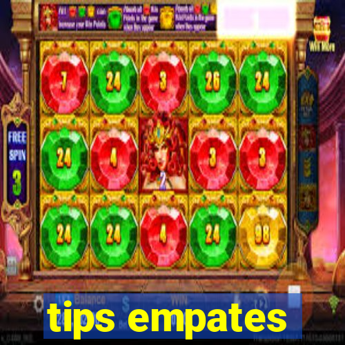 tips empates