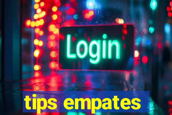 tips empates