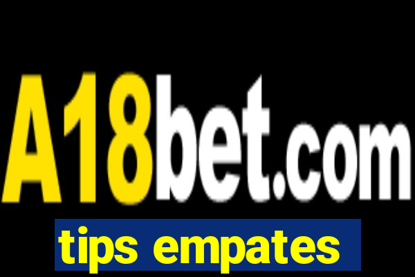 tips empates