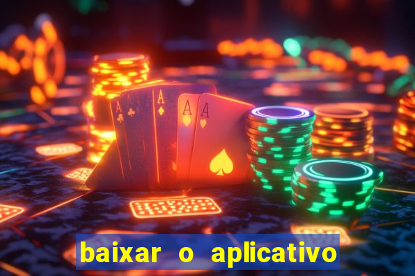 baixar o aplicativo vai de bet