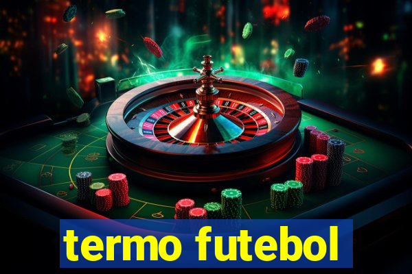 termo futebol