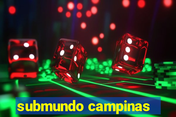 submundo campinas