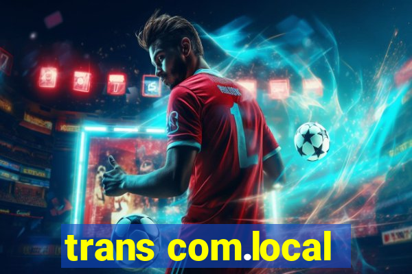 trans com.local