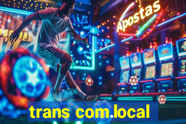 trans com.local