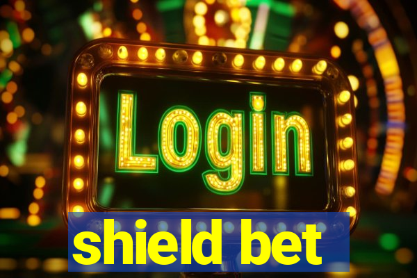 shield bet