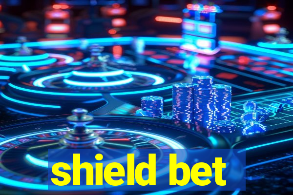 shield bet