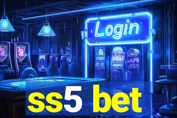 ss5 bet