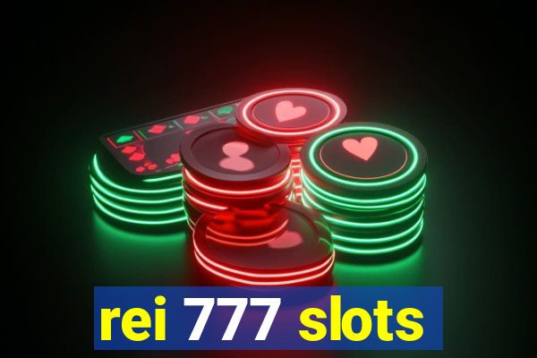 rei 777 slots