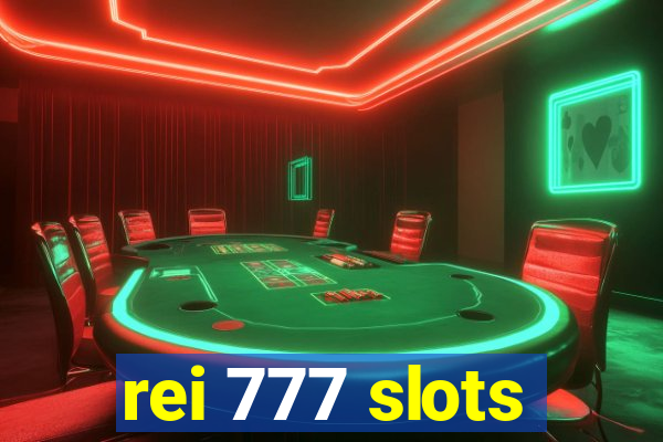 rei 777 slots