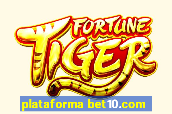 plataforma bet10.com