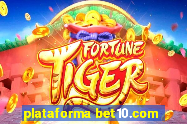 plataforma bet10.com