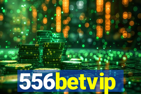 556betvip