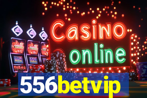 556betvip