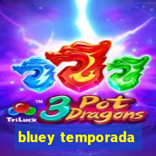 bluey temporada