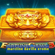 marcline davilla erome