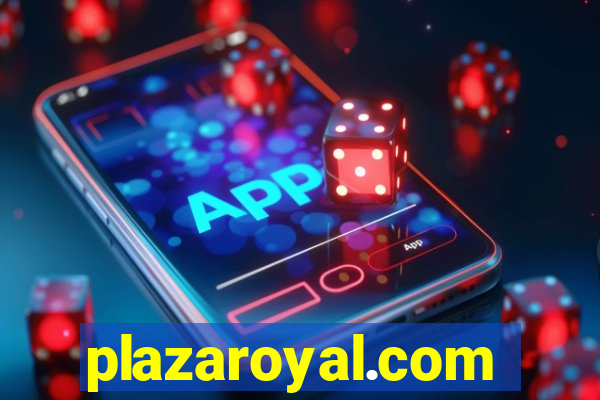 plazaroyal.com