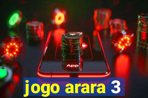 jogo arara 3