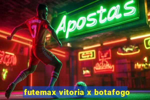 futemax vitoria x botafogo