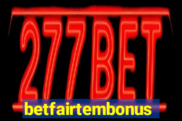 betfairtembonus