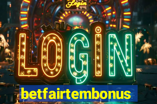 betfairtembonus