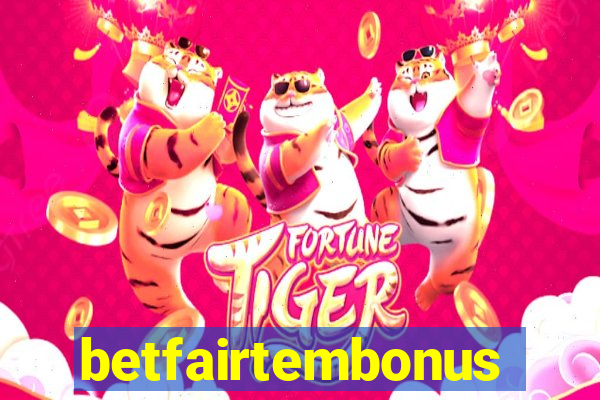 betfairtembonus