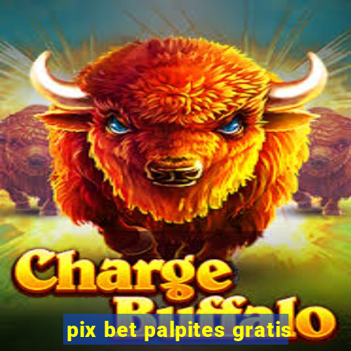 pix bet palpites gratis