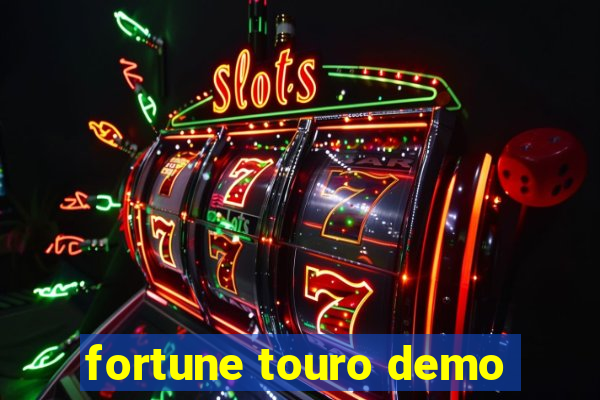 fortune touro demo