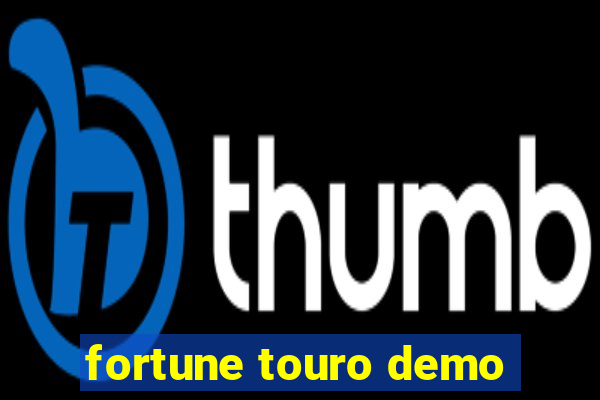 fortune touro demo