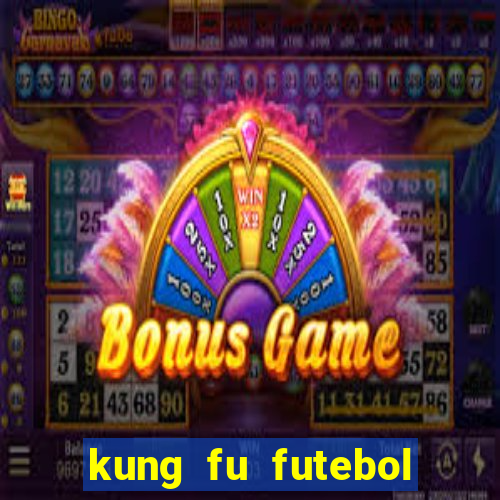 kung fu futebol clube dublado torrent