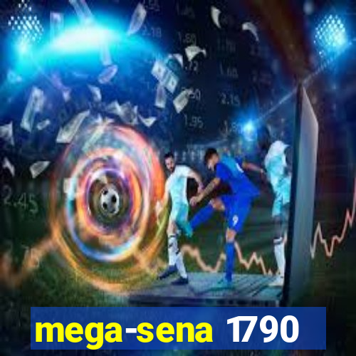 mega-sena 1790