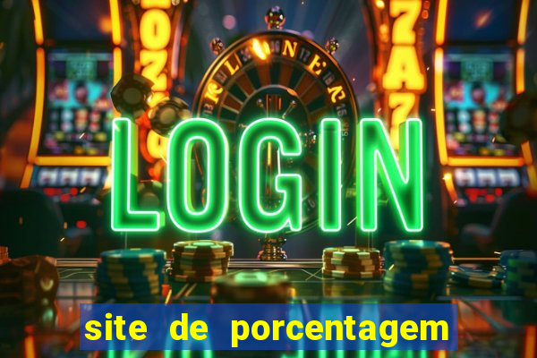 site de porcentagem de jogos slots